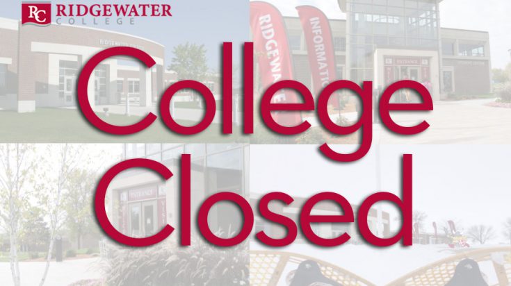 College Closed graphic. Red lettering with 4 images of Willmar and Hutchinson campuses in different seasons in the background.