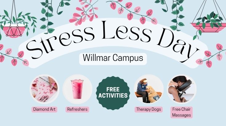 Stress Less Day ★ Willmar Campus