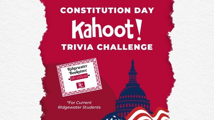 Constitution Day Kahoot Trivia Challenge. Current students play to compete for Bookstore Gift Cards.