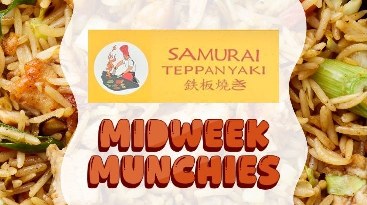 Samurai Teppanyaki Midweek Munchies