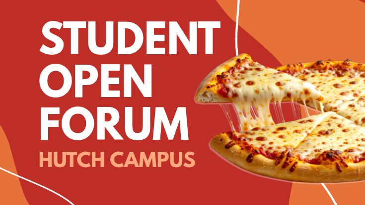 Student Open Forum Hutch Campus